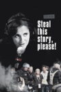 Steal This Story, Please!